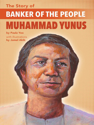 cover image of The Story of Banker of the People Muhammad Yunus